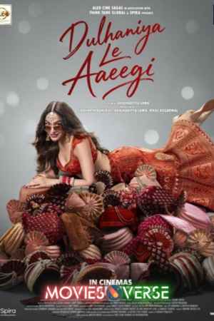 Download Dulhaniya Le Aayegi 2026